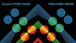 Eagle Eyed Tiger - Pressure Point [Full EP]