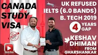 🇨🇦 IELTS-6, B.Tech- 2019, 4 Yr, Gap*  Congrats To Keshav Kumar,Gharshankar, Canada Study Visa 🇨🇦