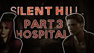 THIS HOSPITAL HIDING SECRETS... Silent Hill - Walkthrough Part 3 (All items) - Alchemilla Hospital