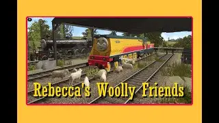 Rebecca's Woolly Friends (Trainz Stories)