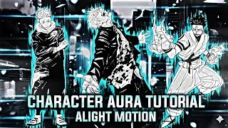 Character aura tutorial+(XML) || Alight motion tutorial 🔥 