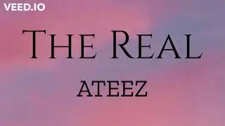 The Real (Lyrics : Romanized) - ATEEZ