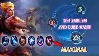 SET EMBLEM AND BUILD TOP GLOBAL VALIR MOBILE LEGENDS.