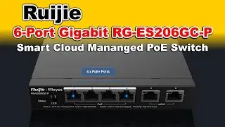 Ruijie 6-Port Gigabit RG-ES206GC-P Smart Cloud Mananged PoE Switch Unboxing And Reviews