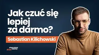 Jak wykorzystać słońce, by czuć się lepiej? | Sebastian Kilichowski