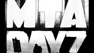 Играем в MTA DayZ #2 "Неплохое начало."