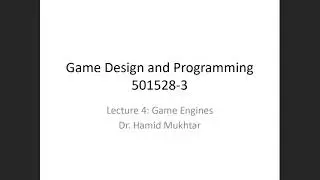 Game Design - Lecture 4: Game Engines