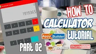 How to make a calculator App Inventor tutorial / Appybuilder / Thunkable / Makeroid / 02