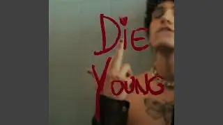 Die Young