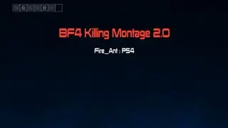 BF4 Killing Montage 2.0