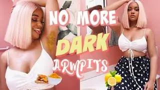 How To Get Rid Of DARK ARMPITS | Hacks, Tips, Masks, & DEMO