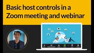 Basic host controls in a Zoom meeting and webinar