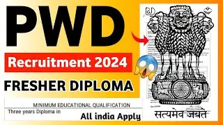 PWD Recruitment 2024 Notification | PWD Vacancy 2024 | PWD New Vacancy 2024 | Diploma Vacancy 2024