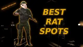 RAT SPOTS OF CUSTOMS ● Escape From Tarkov  ● Tarkov