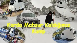 Karda Mahsur Kaldığımız Kamp ve Bir Hafta Sonrası