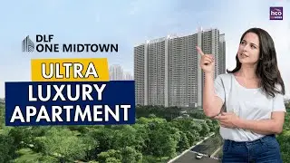 DLF One Midtown Moti Nagar Delhi | 2, 3 & 4 BHK Luxury Apartments