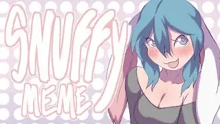 SNUFFY -Animation MEME-  Bunny Bounce :D