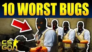 Top 10 Game Breaking CS:GO Bugs