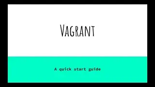Vagrant- Quick Start Guide