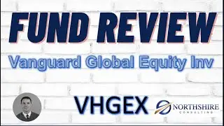 Vanguard Global Equity Investor Shares (VHGEX) - Fund Review