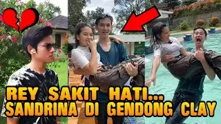 MAKIN KACAU?!!💔 Sandrinna Di Gendong Clay Bikin Rey Bong Sakit Hati Liatnya😭💔