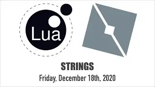 Roblox Coding: More on Lua Strings