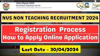 NVS Non Teaching Online Apply 2024 | NVS Non Teaching Recruitment 2024