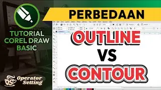 PERBEDAAN OUTLINE DAN CONTOUR | TUTORIAL COREL DRAW BASIC
