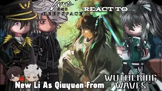 | Love And DeepSpace React To Qiuyuan from Wuthering Waves As New Love Interest 1/2  | Part 2 |