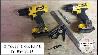 5 Tools I couldn't Do Without