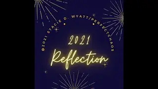 2021 Reflection