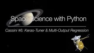 Space Science with Python - Cassini #6: Keras-Tuner
