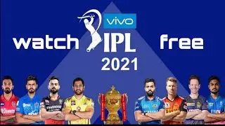 how to watch ipl 2021 live in mobile free / tech industry