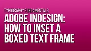 How to inset a box text frame in Adobe InDesign