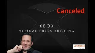 Xbox Virtual Press Briefing 2020 - Canceled