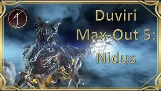 Warframe Duviri MAX OUT Week 5! : Nidus! - Torid / Kuva Seer / Sun and Moon