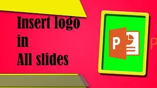 How to insert logo for  all slides in PowerPoint