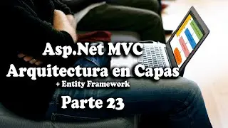 #23 Crystal Reports - Descargar Reporte | Curso Asp Net MVC en Capas (+ Entity Framework)
