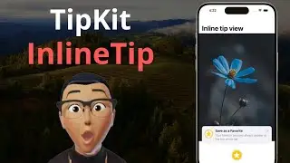 🔥 Mastering Inline Tips with TipKit in SwiftUI