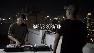 RAP VS. SCRATCH