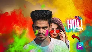 New Holi Photo Editing 2023 🔥 Picsart Holi special Photo Editing 2023
