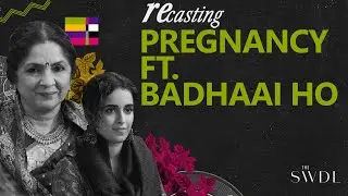 Recasting: Pregnancy ft. Badhaai Ho