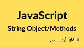 String Object - String Methods in JavaScript