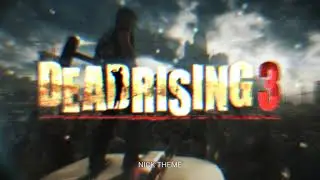 Dead Rising 3 - Nick Theme | OST