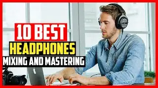 ✅Top 10 Best Headphones for Mixing and Mastering in 2025