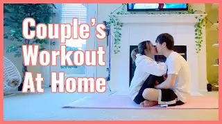 Couple's Workout at Home | William and Alice