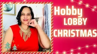 HOBBY LOBBY CHRISTMAS 2024 50% OFF!!!!
