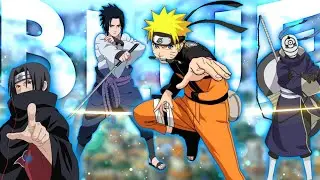 Naruto Edit - Blue [AMV/Edit]