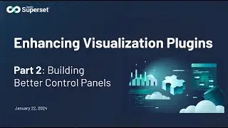 Enhancing Visualization Plugins, Part 2: Building Better Control Panels