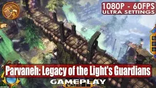 Parvaneh: Legacy of the Light's Guardians gameplay PC HD [1080p/60fps]